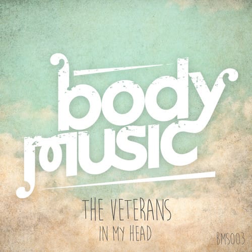 image cover: The Veterans - In My Head [Body Music]