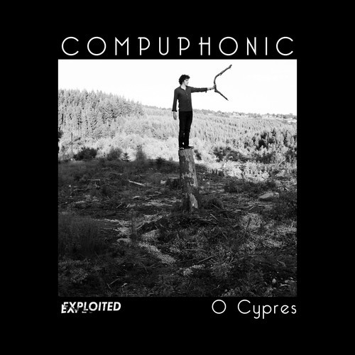 image cover: Compuphonic - O Cypres [Exploited]