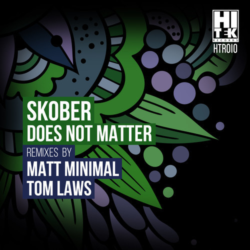 image cover: Skober - Does Not Matter [Hi Tek Records]