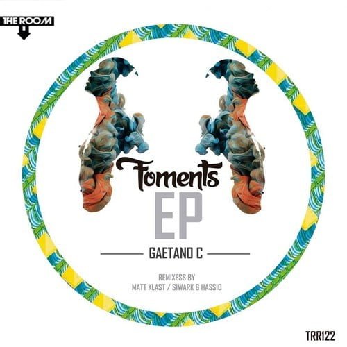 image cover: Gaetano C - Foments EP [The Room]