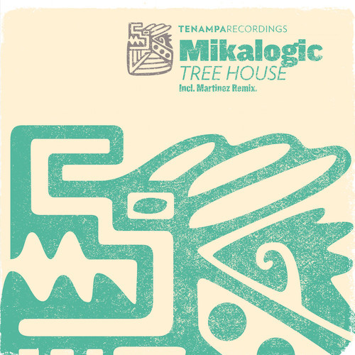 image cover: Mikalogic - Tree House (+Martinez Remix) [Tenampa Recordings]