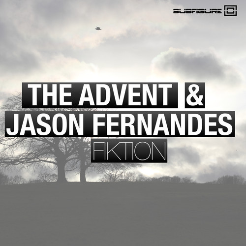 image cover: The Advent, Jason Fernandes - Fiktion [SUBFIGURE]