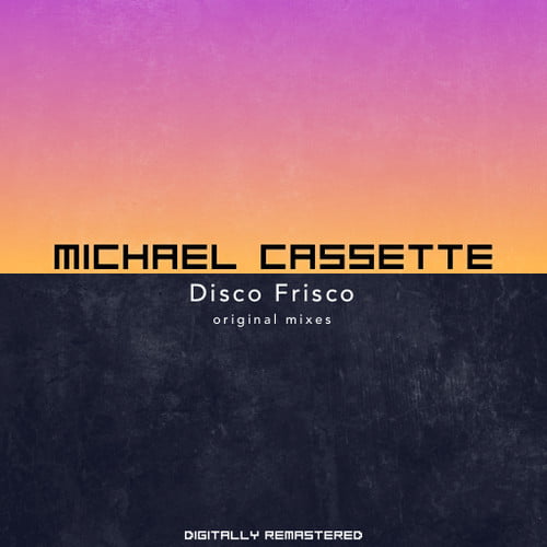 image cover: Michael Cassette - Disco Frisco