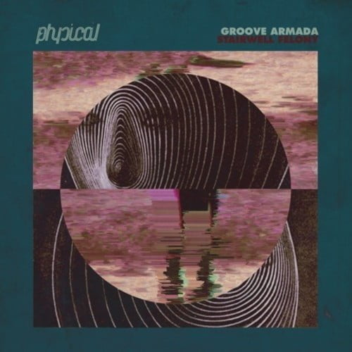 image cover: Groove Armada - Stairwell Felonies [Get Physical Music]