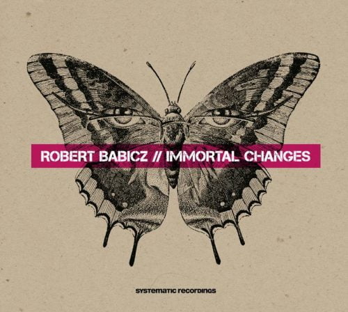 Robert Babicz – Immortal Changes