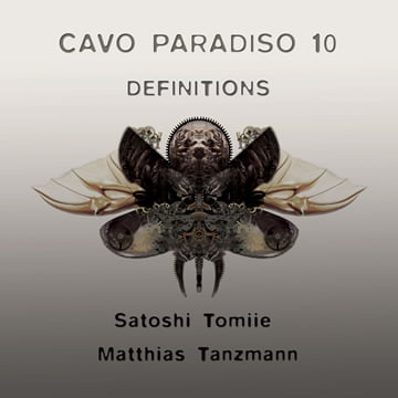 image cover: Matthias Tanzmann, Satoshi Tomiie – Cavo Paradiso 10 – Definitions (Unmixed)