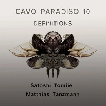 image cover: Matthias Tanzmann, Satoshi Tomiie – Cavo Paradiso 10 – Definitions (Unmixed)