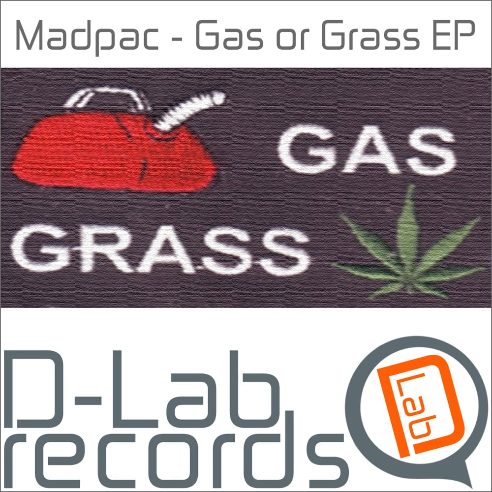 image cover: Madpac - Gas Or Grass EP [DLBR004]