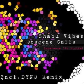 image cover: Shabu Vibes - Obscene Calls (Incl Dyno Remix) [IMPERANZA016DIGITAL]