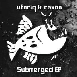image cover: Uforiq & Raxon - Submerged EP [GROUPER116]