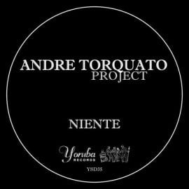 image cover: Andre Torquato Project - Niente [YSD35]