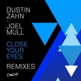 image cover: Dustin Zahn, Joel Mull - Close Your Eyes (Pan-Pot, Alan Fitzpatrick's Remix) [ENEMY013]
