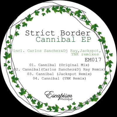image cover: Strict Border - Cannibal EP [EM017]