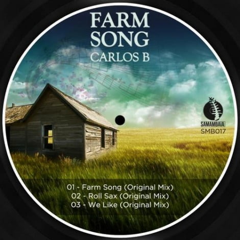 image cover: Carlos B - Farm Song [SMB017]