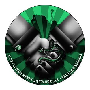 image cover: Mutant Clan, Alex Flitsch – The Farm Session [CNS037]