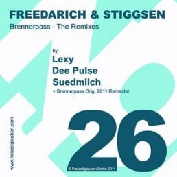 image cover: Stiggsen And Freedarich - Brennerpass (The Remixes) [FREIZEIT026]