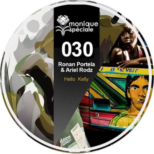 Ariel Rodz, Ronan Portela – Hello Kelly [MS030]