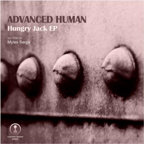 image cover: Advanced Human - Hungry Jack EP [GYNOIDD085]