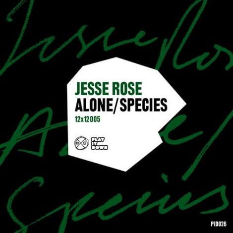 image cover: Jesse Rose - Alone - Species [PID026]