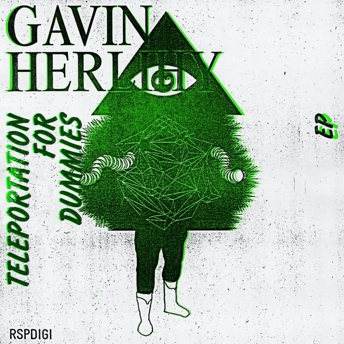 image cover: Gavin Herlihy – Teleportation For Dummies EP [RSPDIGI047]