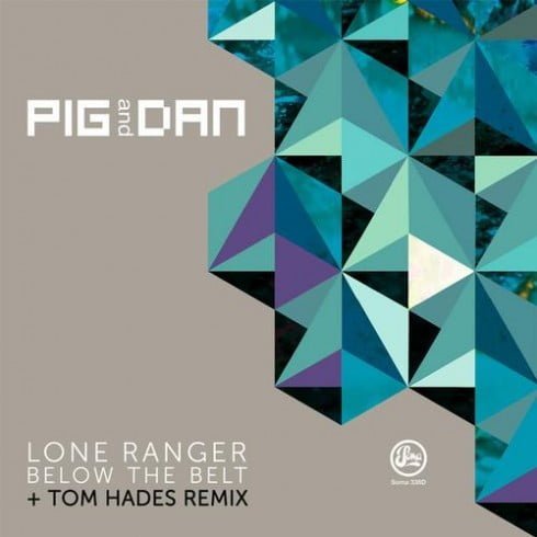 image cover: Pig & Dan - Lone Ranger [SOMA338D]