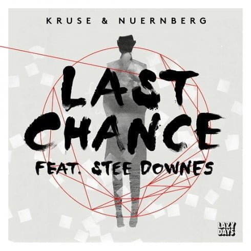 image cover: Kruse & Nuernberg feat Stee Downes - Last Chance [LZD031]