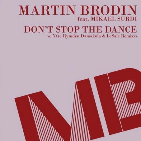 image cover: Martin Brodin - Don't Stop the Dance (feat. Mikael Surdi) [MB2031]