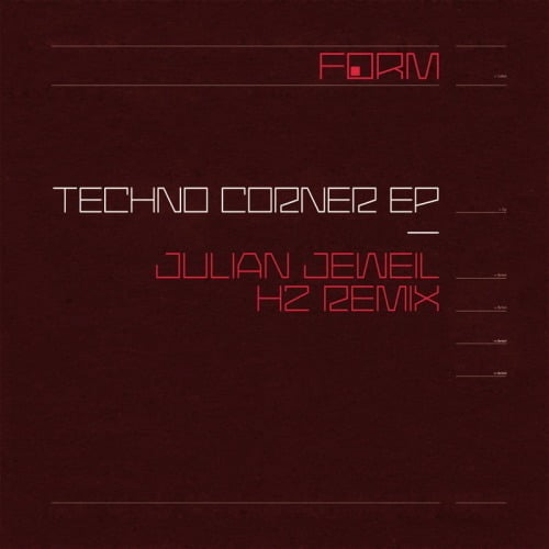 Julian Jeweil – Techno Corner EP [FORM07EP]