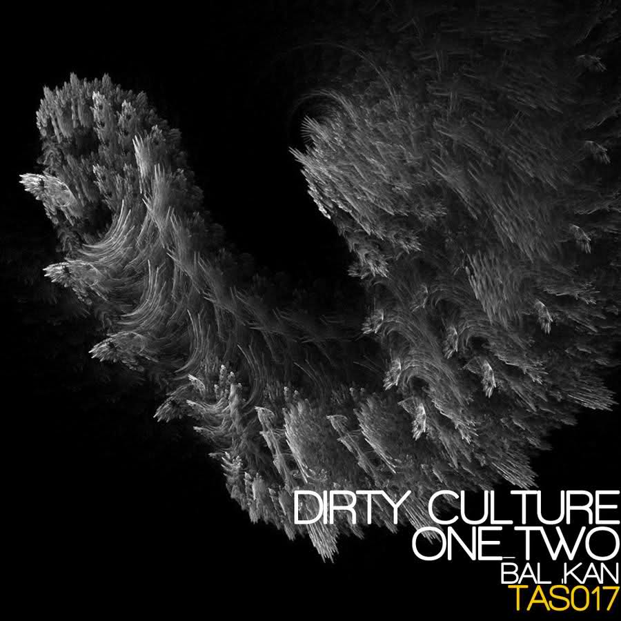 image cover: Dirty Culture, One Two – Bla.Kan [TAS017]