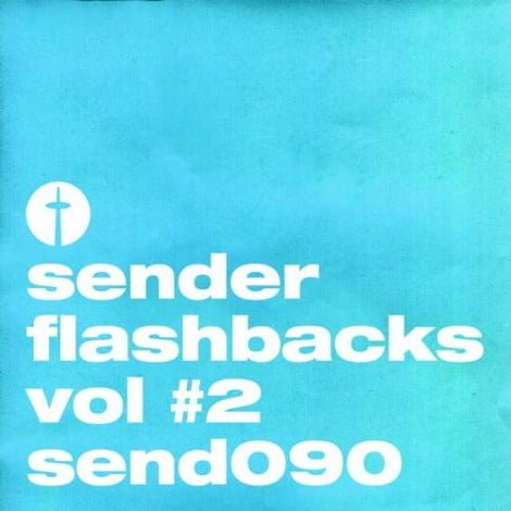 image cover: VA - Sender Flashbacks Vol #2 [SEND090B]