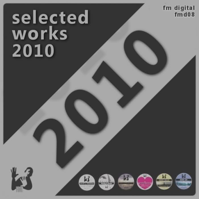 image cover: VA - Selected Works 2010 [FMD08]