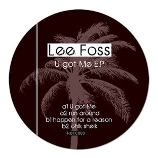 image cover: Lee Foss – U Got Me EP [HOTC003]