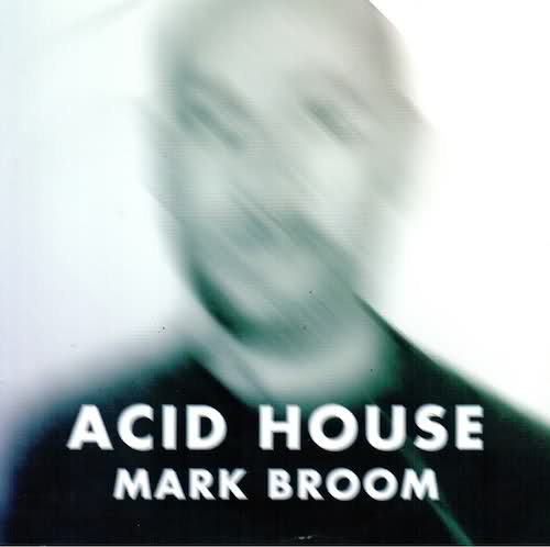 image cover: Mark Broom – Acid House (Sampler A) [SVALB03]