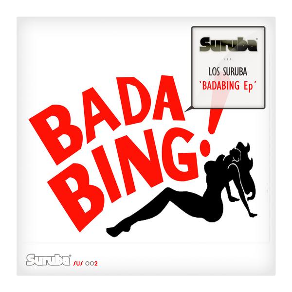 image cover: Los Suruba - Badabing EP [SUS002]