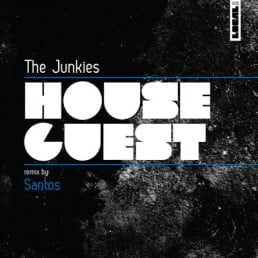 image cover: The Junkies – House Guest (Santos Remix) [LOCAL008]