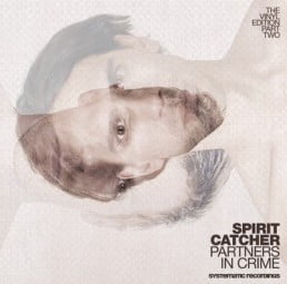 image cover: Spirit Catcher - Partners In Crime (Vinyl Edition 2) [SYST00776]