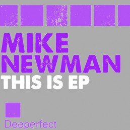 image cover: Mike Newman - This Is EP [DPE318]