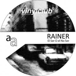 image cover: Rainer - El Ser O El No Ser [VCLUB014]