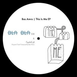 image cover: Bas Amro - This Is Me [BLA018]