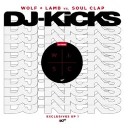 image cover: Wolf & Lamb vs. Soul Clap – DJ-KiCKS Exclusives EP1 [K7283EP1]