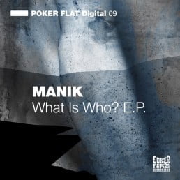 image cover: MANIK (NYC) - What Is Who EP [PFD09BP]
