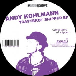 image cover: Andy Kohlmann - Toastbrot Snipper EP (Someone Else Remix) [EXSR013]