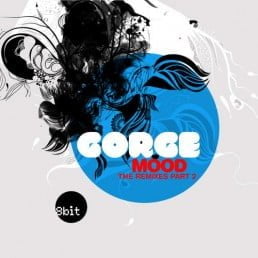 image cover: Gorge – Mood Remixes Part 2 [8BIT041]