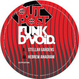 image cover: Funk Dvoid - Stellar Gardens / Hebrew Anagram [OUTPOST006]