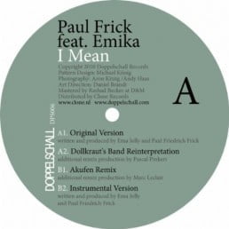 image cover: Paul Frick Feat. Emika - I Mean (Akufen Dollkraut Finchhatten Remixes) [DPS006]