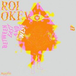 image cover: Roi Okev - Between East And West [RSPDIGI198]