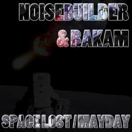 image cover: Rakam, Noisebuilder - Space Lost Mayday [JR53]