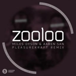 image cover: Miles Dyson, Aaren San - Zooloo (Pleasurekraft Remix) [SR036]