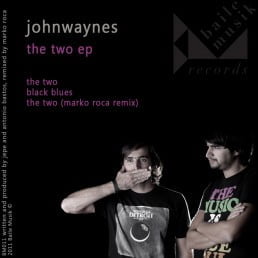 image cover: Johnwaynes - The Two EP [BM011]
