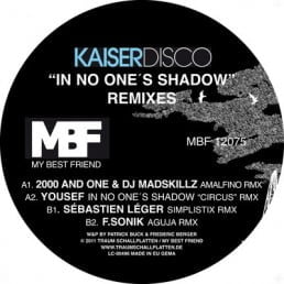 image cover: Kaiserdisco - In No Ones Shadow Remixes [MBF12075]
